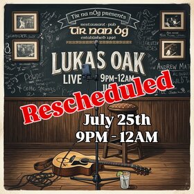 Lukas Oak @ Tir Nan &Oacute;g Jul 25 2026 - Jul 30th @ Tir Nan &Oacute;g