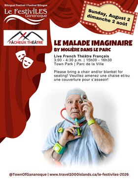 Le Festiv&Icirc;LES: F&acirc;cheux Th&eacute;&acirc;tre - Le Malade Imaginaire - Aug 5th @ Gananoque Town Park