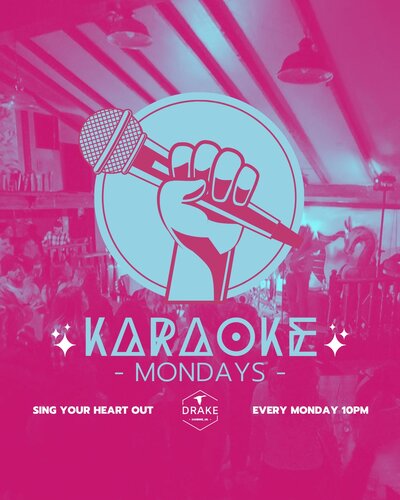 Karaoke Mondays at The Drake - Aug 1st @ The Drake Pub