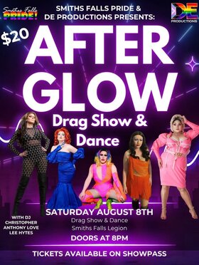 After Glow: Xtacy Love, Heaven Lee Hytes, Karma Kameleon, Cleo Taurus, Arya Nervous @ Royal Canadian Legion Branch 95 Aug 8 2026 - Aug 20th @ Royal Canadian Legion Branch 95