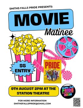 Smiths Falls Pride Movie Matinee - Pride - Aug 20th @ Smiths Falls Station Theatre