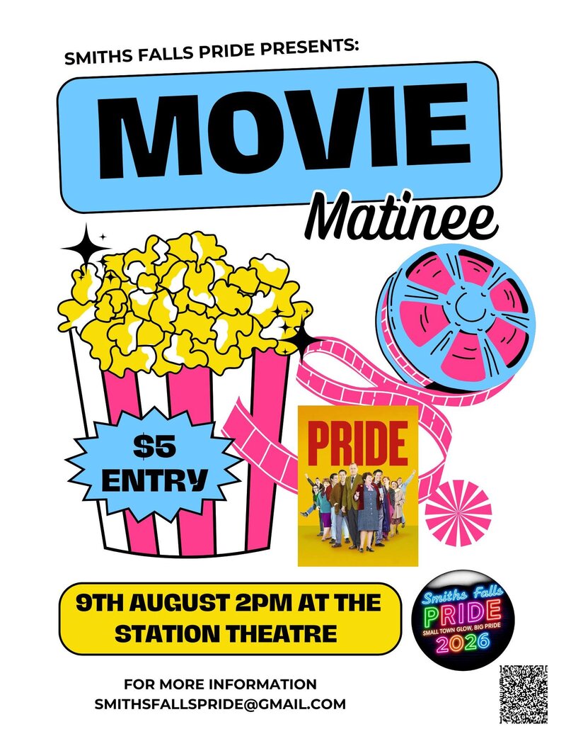 Smiths Falls Pride Movie Matinee - Pride - Aug 1st @ Smiths Falls Station Theatre