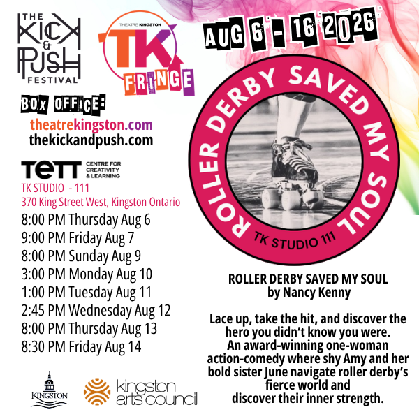 TK Fringe: Roller Derby Saved My Soul - Jul 31st @ Tett Centre for Creativity & Learning