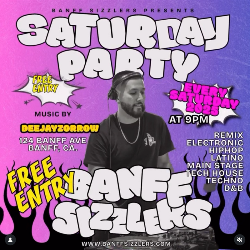 Saturday Party with Deejayzorrow! - Aug 5th @ Banff Sizzlers