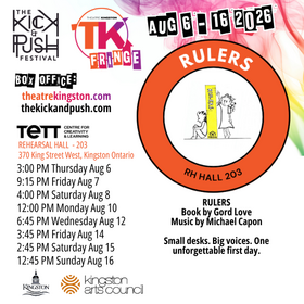 TK Fringe: Rulers - Aug 20th @ Tett Centre for Creativity & Learning