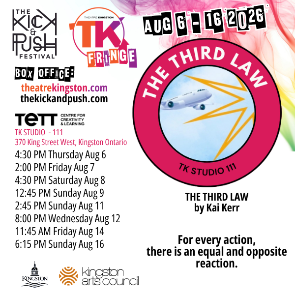 TK Fringe: The Third Law - Jul 31st @ Tett Centre for Creativity & Learning