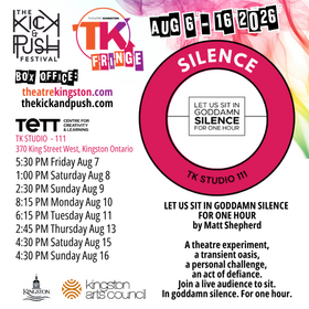 TK Fringe: Let Us Sit In Silence For One Goddamn Hour - Aug 20th @ Tett Centre for Creativity & Learning