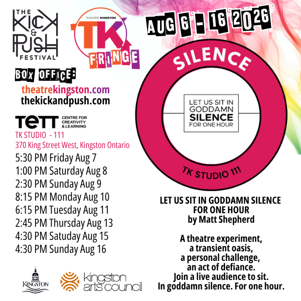 TK Fringe: Let Us Sit In Silence For One Goddamn Hour - Jul 31st @ Tett Centre for Creativity & Learning