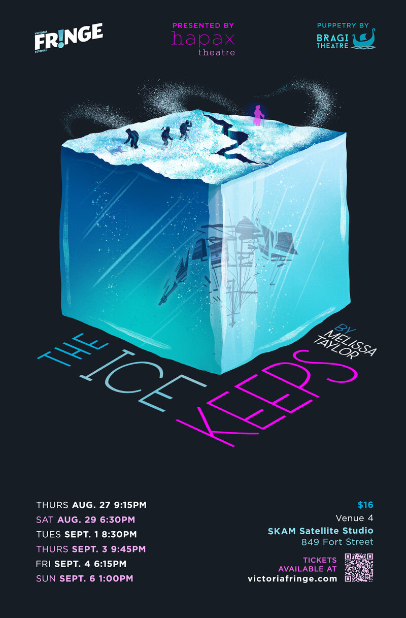 The Ice Keeps at the Victoria Fringe Festival - Aug 15th @ SKAM Satellite Studio