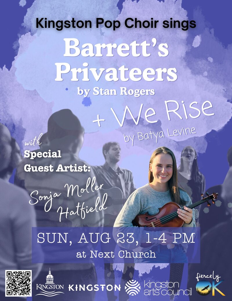 Kingston Pop Choir: Barrett&rsquo;s Privateers by Stan Rogers & We Rise by Batya Levine - Aug 5th @ Next Church