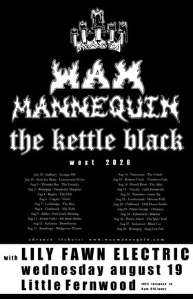 WAX MANNEQUIN // LILY FAWN ELECTRIC // THE KETTLE BLACK - Aug 29th @ Paul Phillips Hall (Little Fernwood)