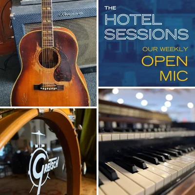 The Hotel Sessions - Open Mic Night - Aug 11th @ Hotel Wolfe Island