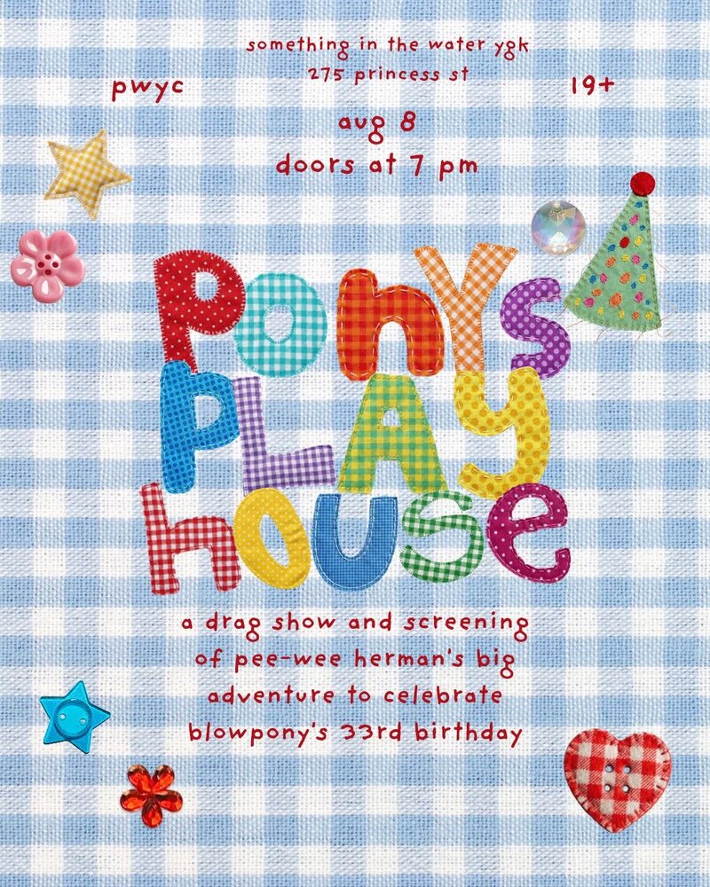Pony's Play House - Aug 16th @ Something In The Water