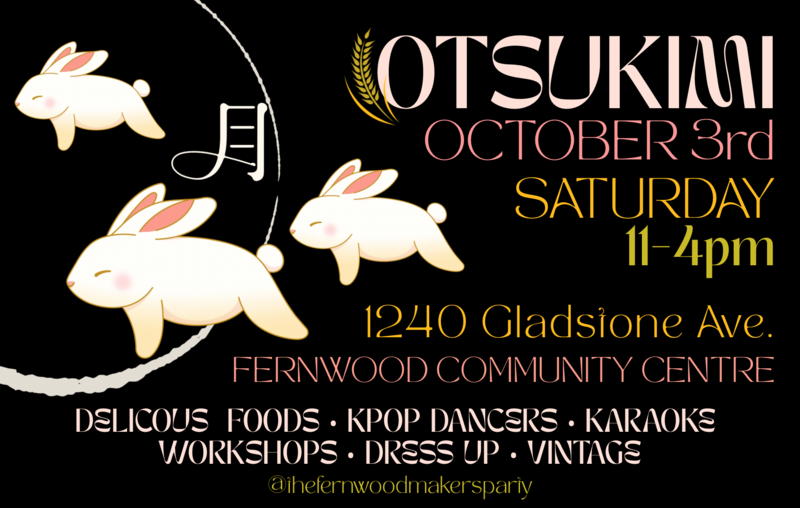 OTSUKIMI : Bunny Moon Market - Aug 23rd @ Fernwood (NRG) Community Centre