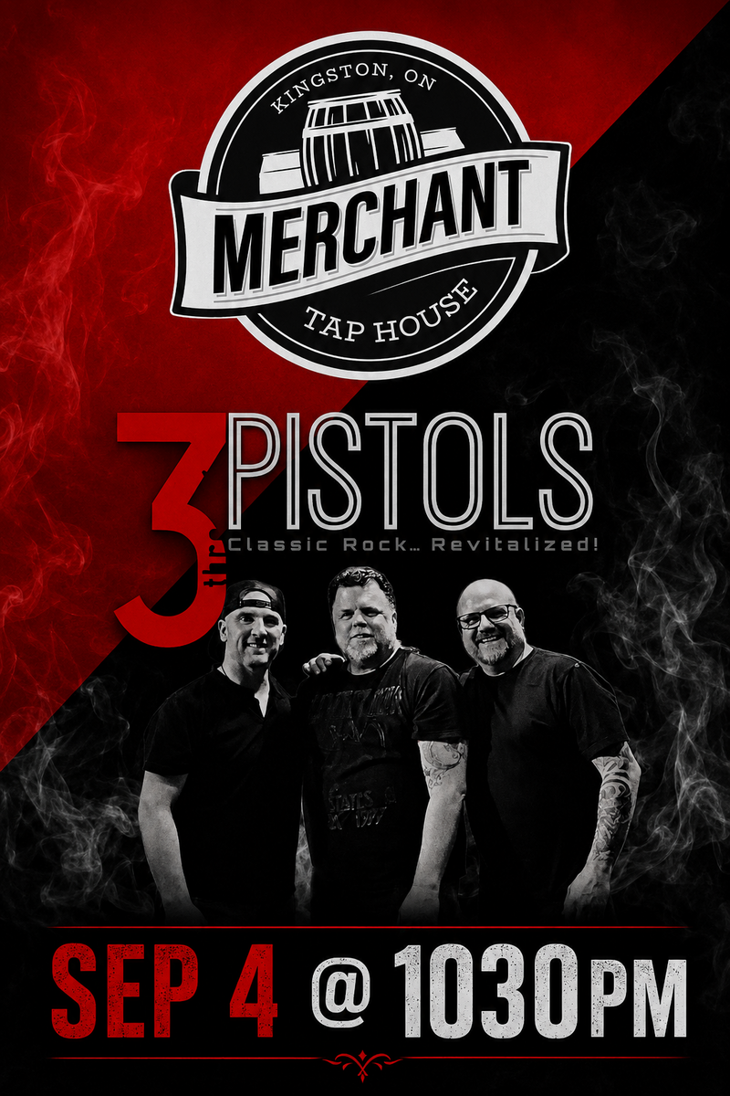 3 Pistols @ The Merchant Tap House Sep 4 2026 - Aug 17th @ The Merchant Tap House