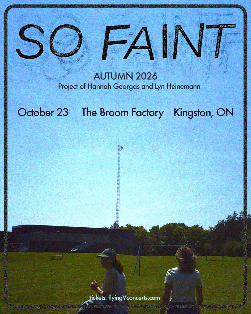 So Faint @ Broom Factory Oct 23 2026 - Aug 22nd @ Broom Factory