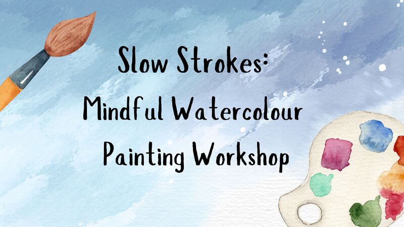 Slow Strokes: A Guided Mindful Watercolour Workshop | Victoria, BC - Sep 4th @ Hanna Kaye Art Therapy & Counselling