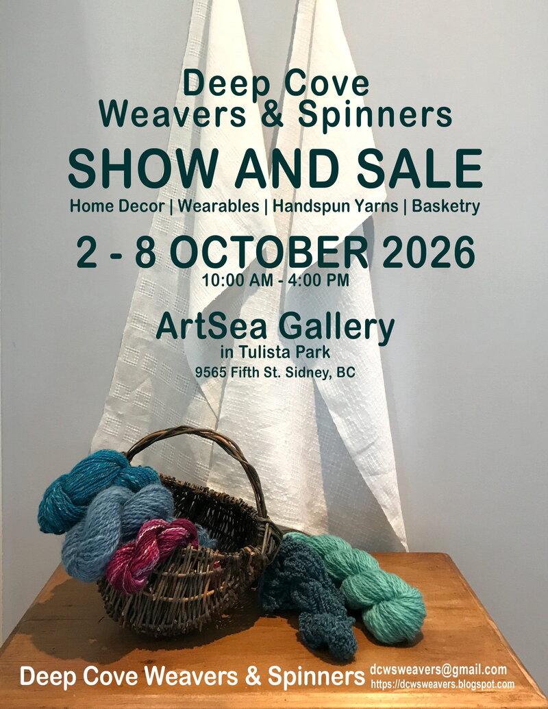 Deep Cove Weavers & Spinners: Show & Sale, October 2-8 - Sep 1st @ ArtSea Gallery