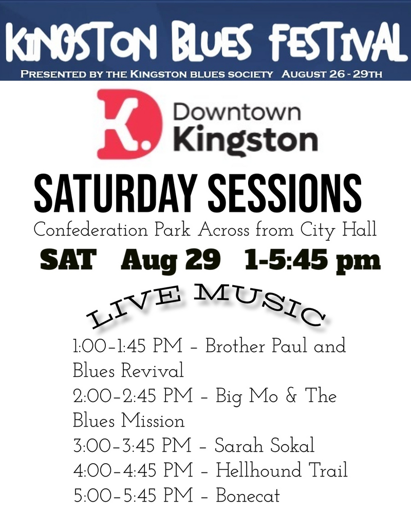 Kingston Blues Festival + Saturday Sessions: Big Mo & The Blues Mission, Hellhound Trail, Sarah Sokal, Bonecat, Brother Paul & Blues Revival @ Confederation Park - Aug 29, 2026