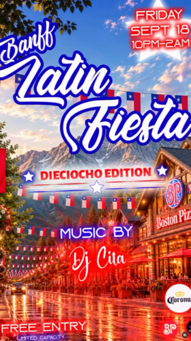 Banff Latin Fiesta: DIECIOCHO EDITION 🇨🇱 - Sep 20th @ Boston Pizza