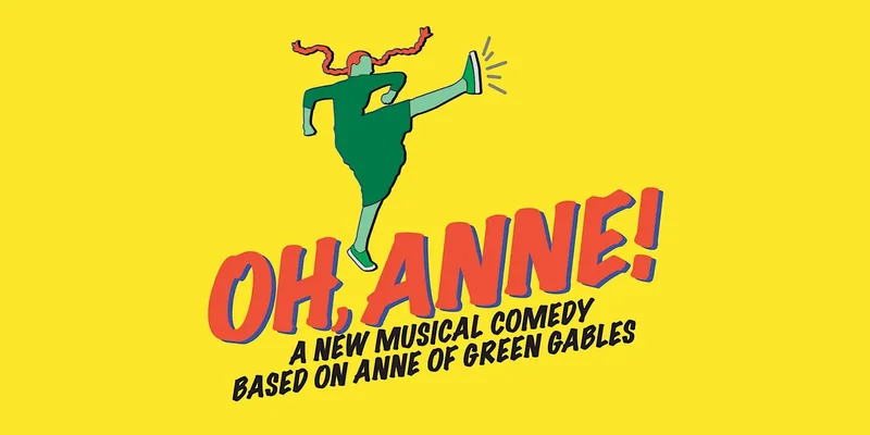 Oh, Anne - Sep 14th @ Canmore Collegiate High School Theatre