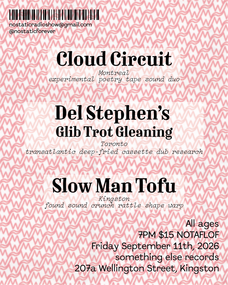 Spoken Word Experimental: Cloud Circuit, Del Stephen's Glib Trot Gleaning, Slow Man Tofu @ Something Else Records Sep 11 2026 - Sep 5th @ Something Else Records
