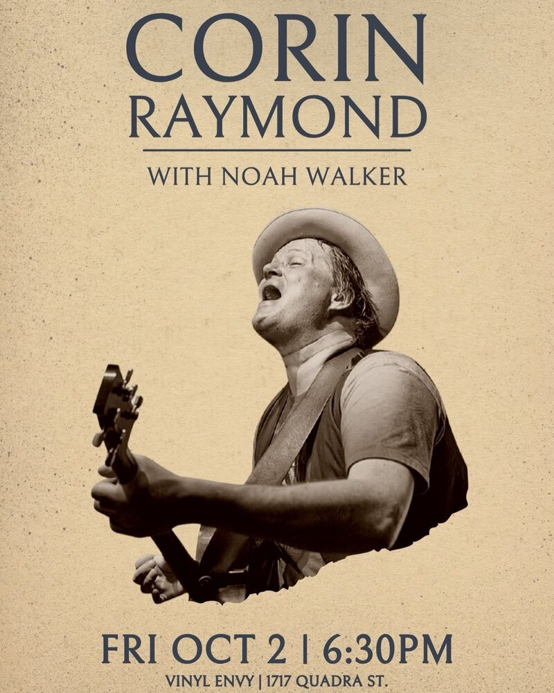 Corin Raymond with Noah Walker - Sep 15th @ Vinyl Envy