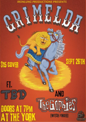 Grimelda with TBD & The Gorbies - Oct 22nd @ The York Country Cabaret