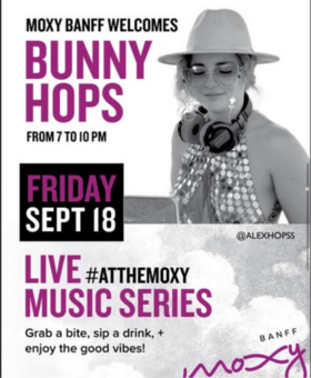 #LiveAtTheMoxy presents: Bunny Hops - Sep 20th @ Moxy Hotel