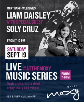 #LiveAtTheMoxy: Liam Daisley & Soley Cruz - Sep 25th @ Moxy Hotel