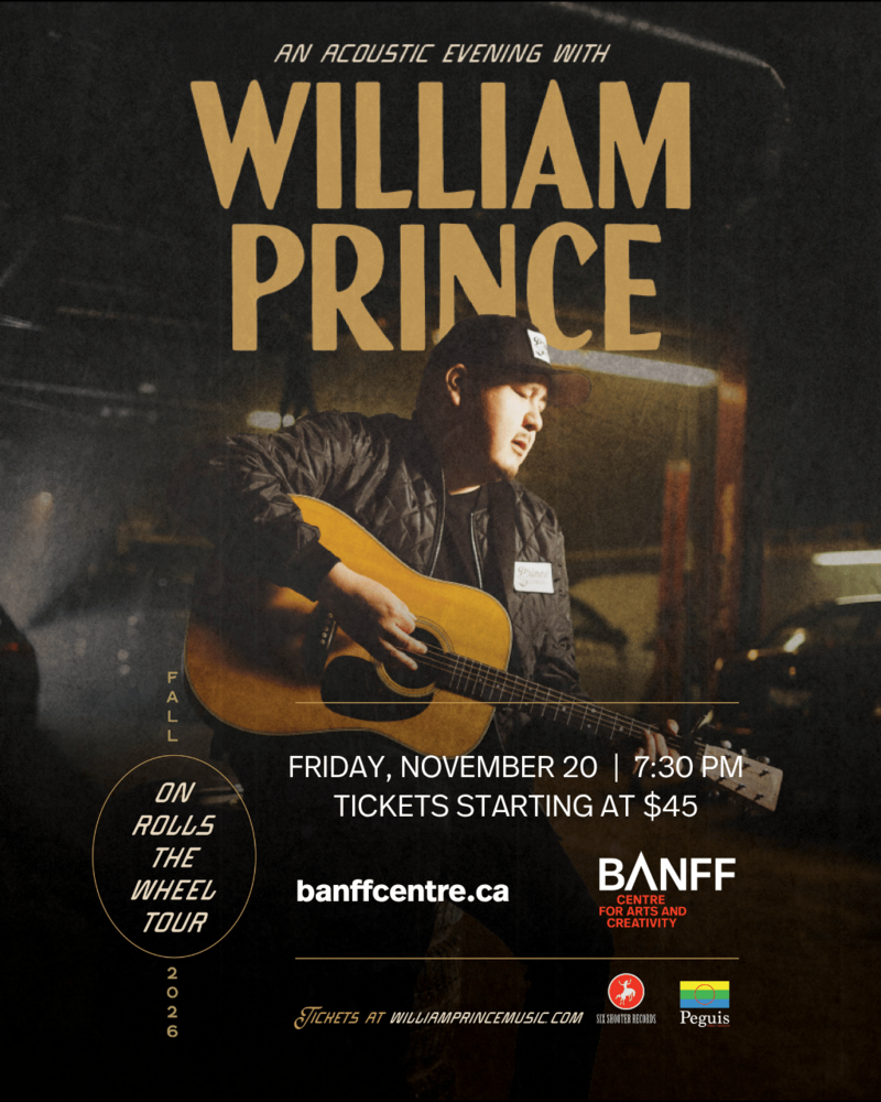 William Prince | On Rolls The Wheel Tour @ Jenny Belzberg Theatre - Nov 20, 2026