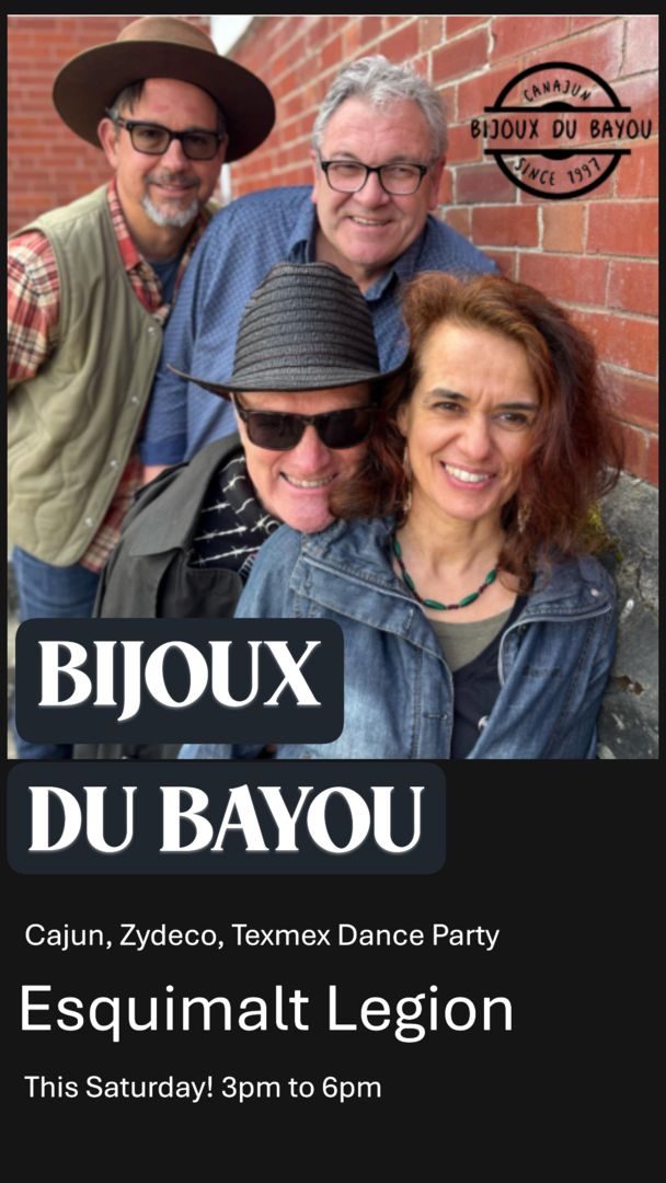 Bijoux Du Bayou - Oct 3rd @ Esquimalt Legion