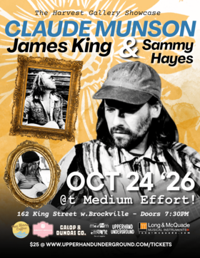 The Harvest Gallery Showcase: Claude Munson, James King, Sammy Hayes @ Medium Effort Fine Art Supplies Oct 24 2026 - Oct 31st @ Medium Effort Fine Art Supplies