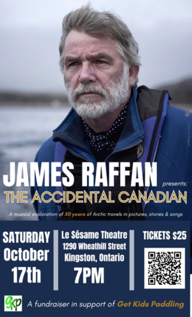 The Accidental Canadian: James Raffan @ Le S&eacute;same Theatre Oct 17 2026 - Oct 19th @ Le S&eacute;same Theatre