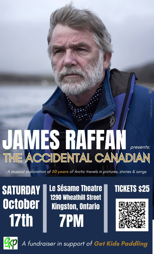 The Accidental Canadian: James Raffan @ Le S&eacute;same Theatre Oct 17 2026 - Oct 3rd @ Le S&eacute;same Theatre
