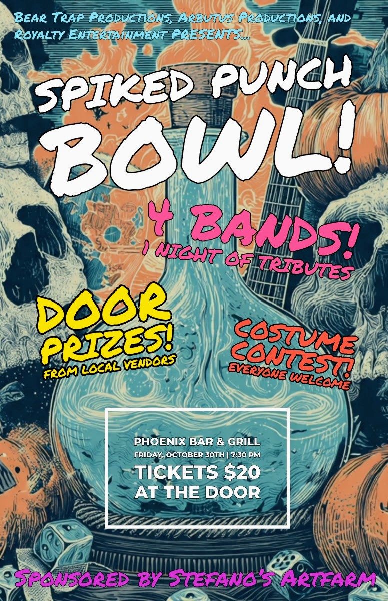 The Spiked Punch Bowl - Oct 4th @ The Phoenix Bar and Grill