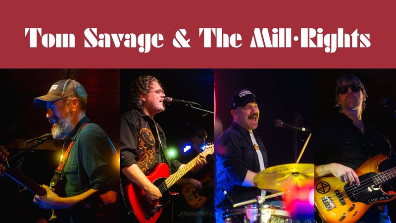 Tom Savage & The Mill-Rights Album Release Celebration - Oct 8th @ The Club at the R.C.H.A.
