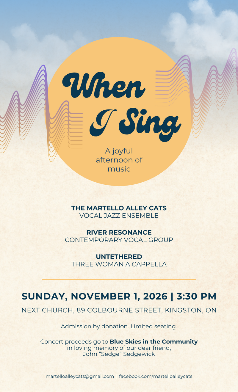 When I Sing: Martello Alley Cats, River Resonance Chamber Choir, Untethered @ Next Church Nov 1 2026 - Oct 12th @ Next Church