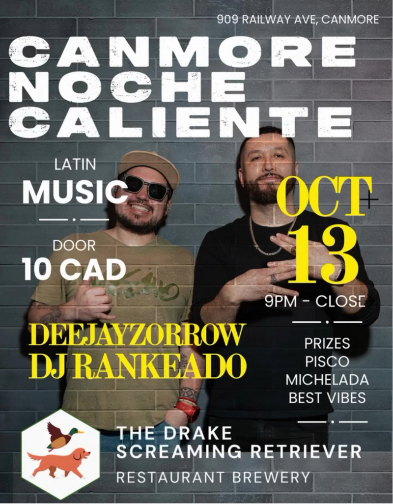 🔥CANMORE NOCHE CALIENTE🔥 - Oct 11th @ The Drake Pub