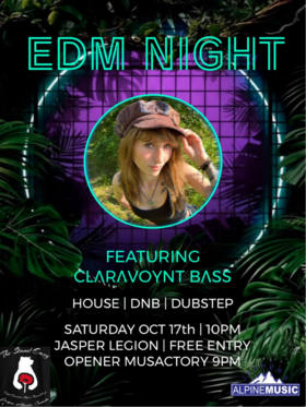 EDM Night by CLARAVOYNT BASS - Oct 22nd @ The Stand Easy Jasper Legion