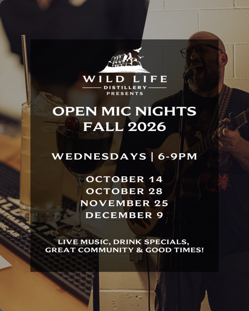 Open Mic Nights at Wild Life - Oct 19th @ Wild Life Distillery