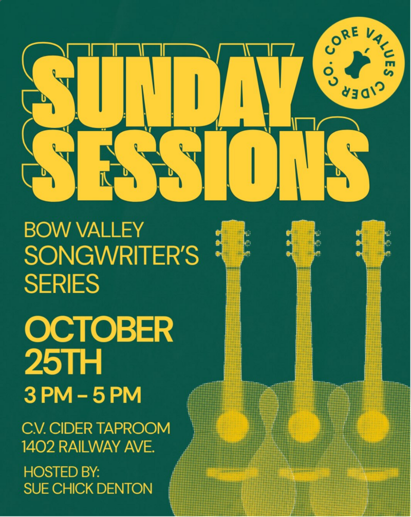 Sunday Sessions: Bow Valley Songwriters' Series - Oct 19th @ Core Values Cider
