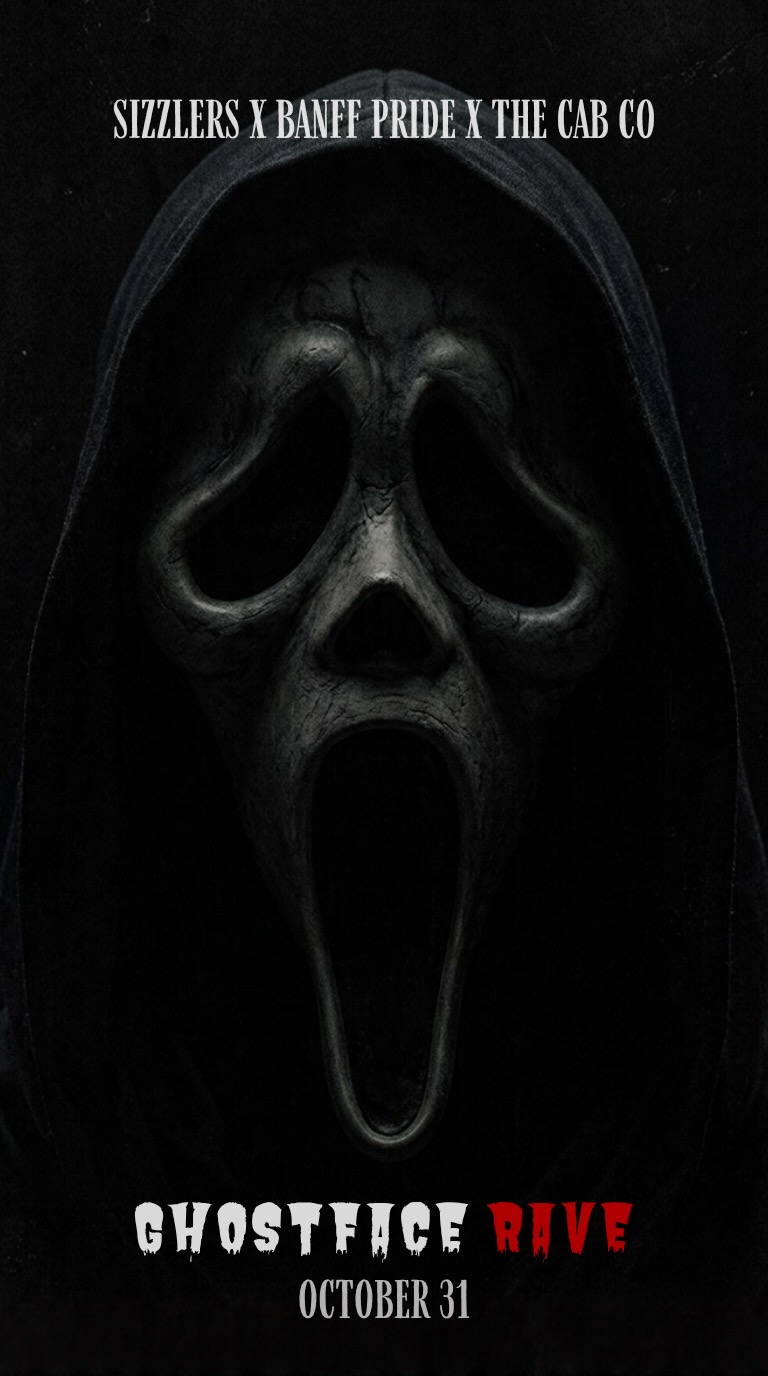 Slay or Be Slain: Ghostface Drag Rave - Oct 24th @ Banff Sizzlers