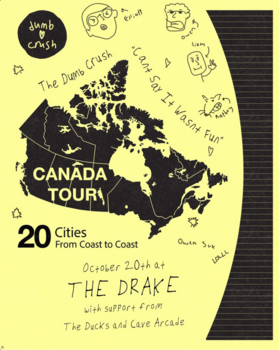 Dumb Crush: Can't Say It Wasn't Fun" Tour - Oct 22nd @ The Drake Pub