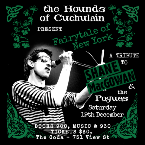 Fairytale of New York - The Hounds of Cuchulain - Oct 22nd @ The Coda