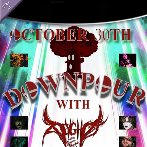 Downpour & Gorgeous Slaughter Girls - Oct 22nd @ The Coda
