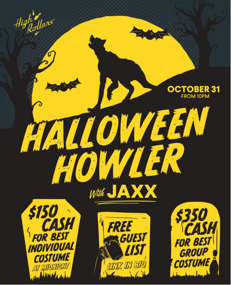 Halloween Howler - Oct 26th @ High Rollers