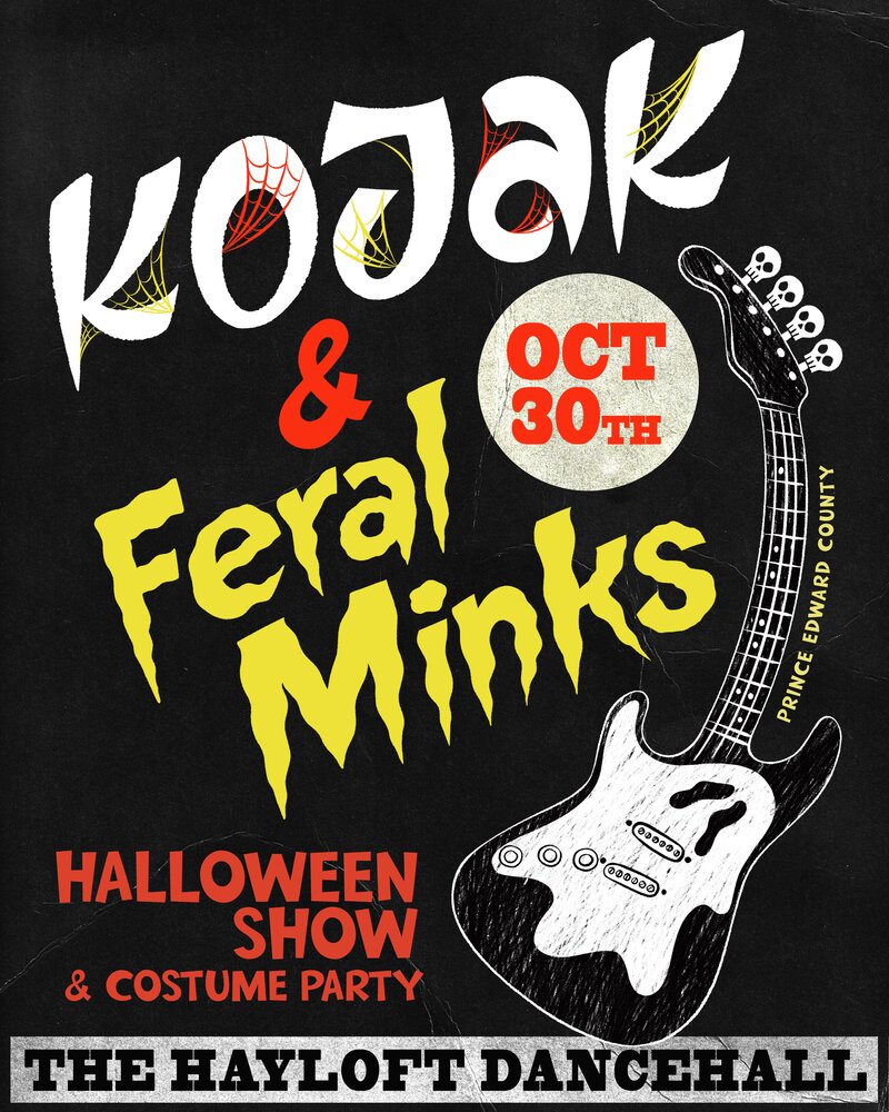 Kojak, Feral Minks, DJ Fuzzy Peaches @ The Hayloft Dancehall Oct 30 2026 - Oct 29th @ The Hayloft Dancehall