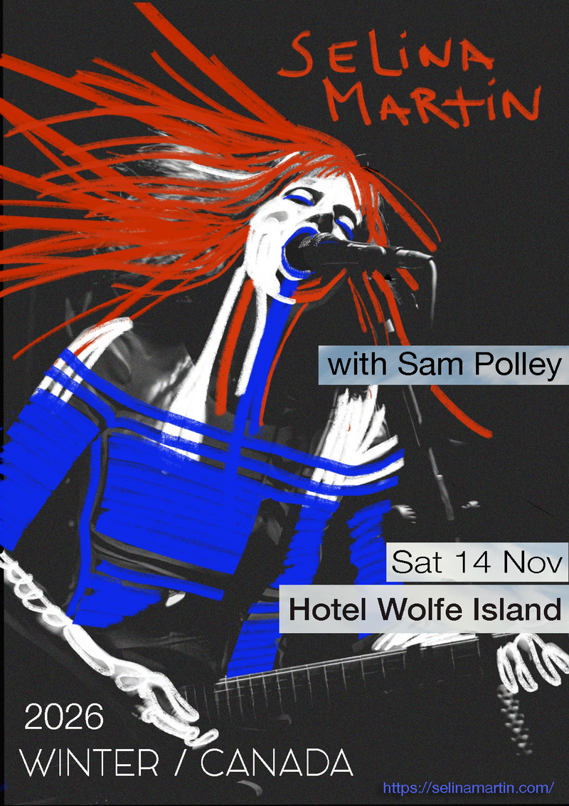 Selina Martin, Sam Polley @ Hotel Wolfe Island - Nov 14, 2026