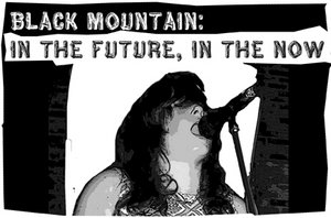 BLACK MOUNTAIN: In the Future In the Now